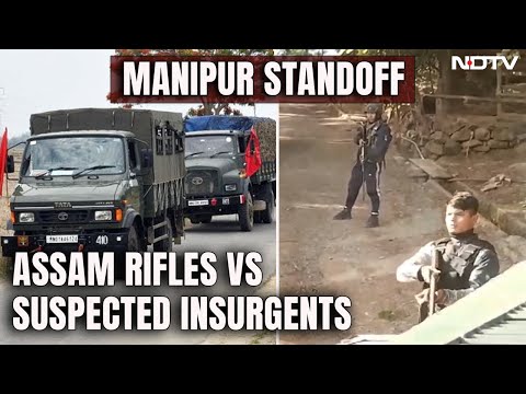 Manipur Standoff Between Assam Rifles Armoured Vehicle And Suspected Insurgents