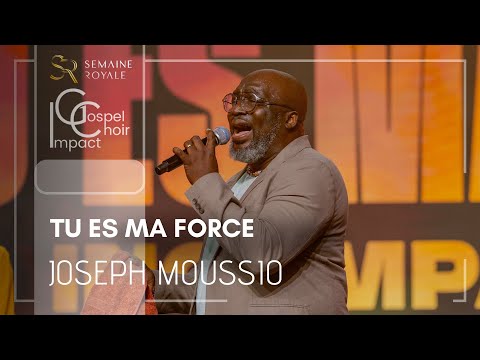 Tu es ma force | Joseph MOUSSIO & Impact Gospel Choir