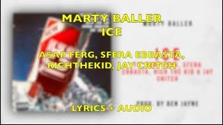 [LYRICS] Marty Baller - Ice Lyrics (ft A$AP Ferg  Sfera Ebbasta Rich The Kid Jay Critch)  TESTO