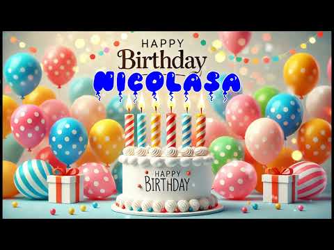 Happy Birthday NICOLASA   Happy Birthday Song   Birthday Wishes   Birthday Party