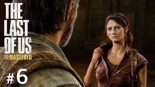 #6【TPS】THE LAST OF US®︎Remastered【実況】