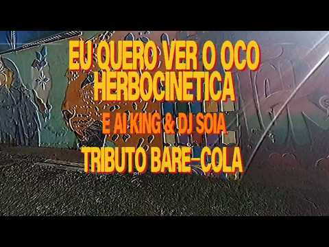 E Ai King & DJ SOIA - Eu Quero Ver o Oco / Herbocinética
