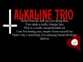 Alkaline Trio - Take Lots With Alcohol (Lyrics)