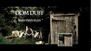 Dom DufF - Buan Yann Buan [official video]