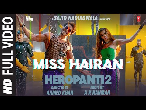 Miss Hairan (Full Video) HEROPANTI 2 | Tiger Tara