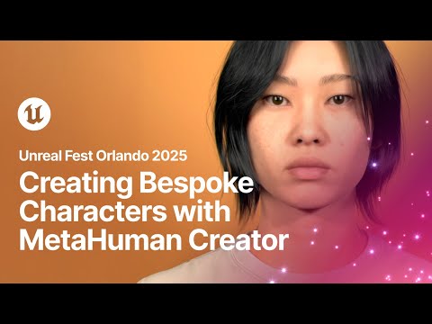 Creating Bespoke Characters with MetaHuman Creator | Unreal Fest Orlando 2025