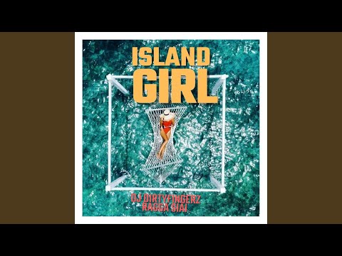 Island Girl (feat. DJ Dirty Fingerz)