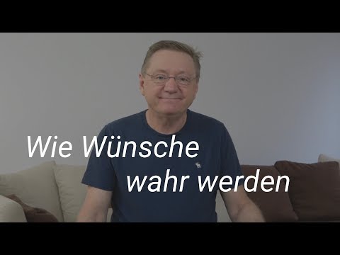 26 Wie große Wünsche wahr werden