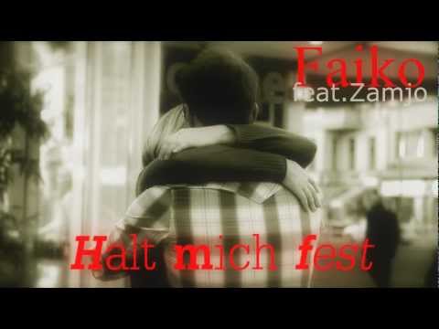 Faiko - Halt mich fest (feat.Zamjo)