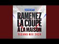 Ramenez La Coupe à La Maison Techno Mix 2024