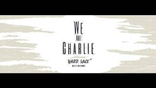 We Are Charlie - You're Not That Great (Audio)