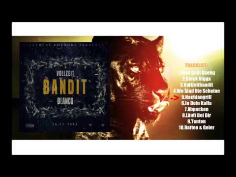 Blanco - (05) Nachtangriff (Vollzeitbandit Mixtape)