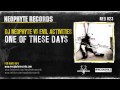 DJ Neophyte vs Evil Activities - One of these days ...