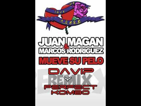 Juan Magan - Mira Como Mueve Su Pelo (DaVIP y Perfecto Kombo Remix)