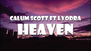 Calum Scott feat Lyodra - Heaven ( Lyric )