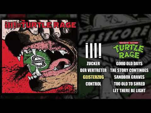 ill! / Turtle Rage - split 7" FULL ALBUM (2020 - Fastcore)