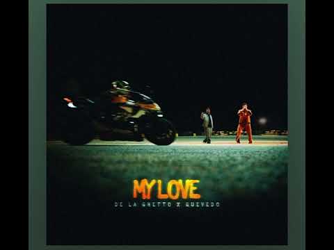 Quevedo Ft De La Ghetto - My Love