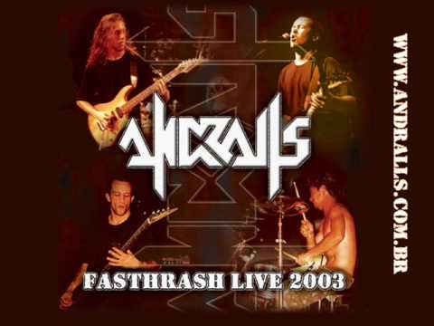 ANDRALLS - DESIRE TO GLORIFY  (FASTHRASH LIVE 2003)