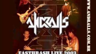 ANDRALLS - DESIRE TO GLORIFY  (FASTHRASH LIVE 2003)