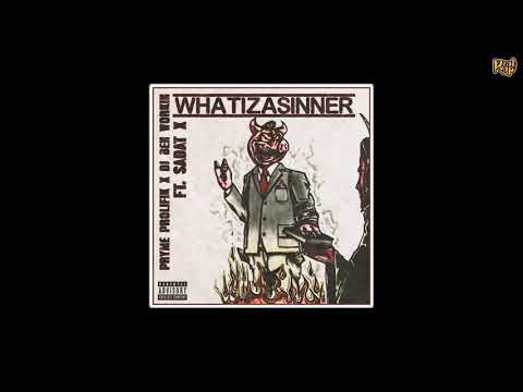 Pryme Prolifik x DJ Ben Workin x Sadat X - WhatIzASinner