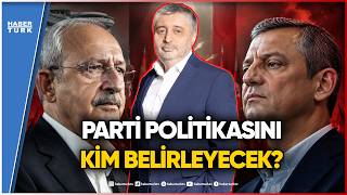 CHP’de Liderlik Krizi: Özel ve Kılıçdaroğlu Gerilimi