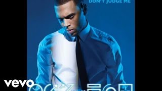 Chris Brown - Don&#39;t Judge Me (Audio)