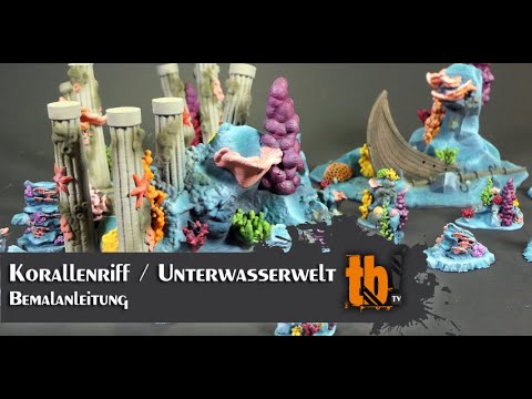 Tutorial: Bemalung Korallenriff / Unterwasserlandschaft