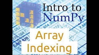 Introduction to Numpy (Part-5) | Array Indexing