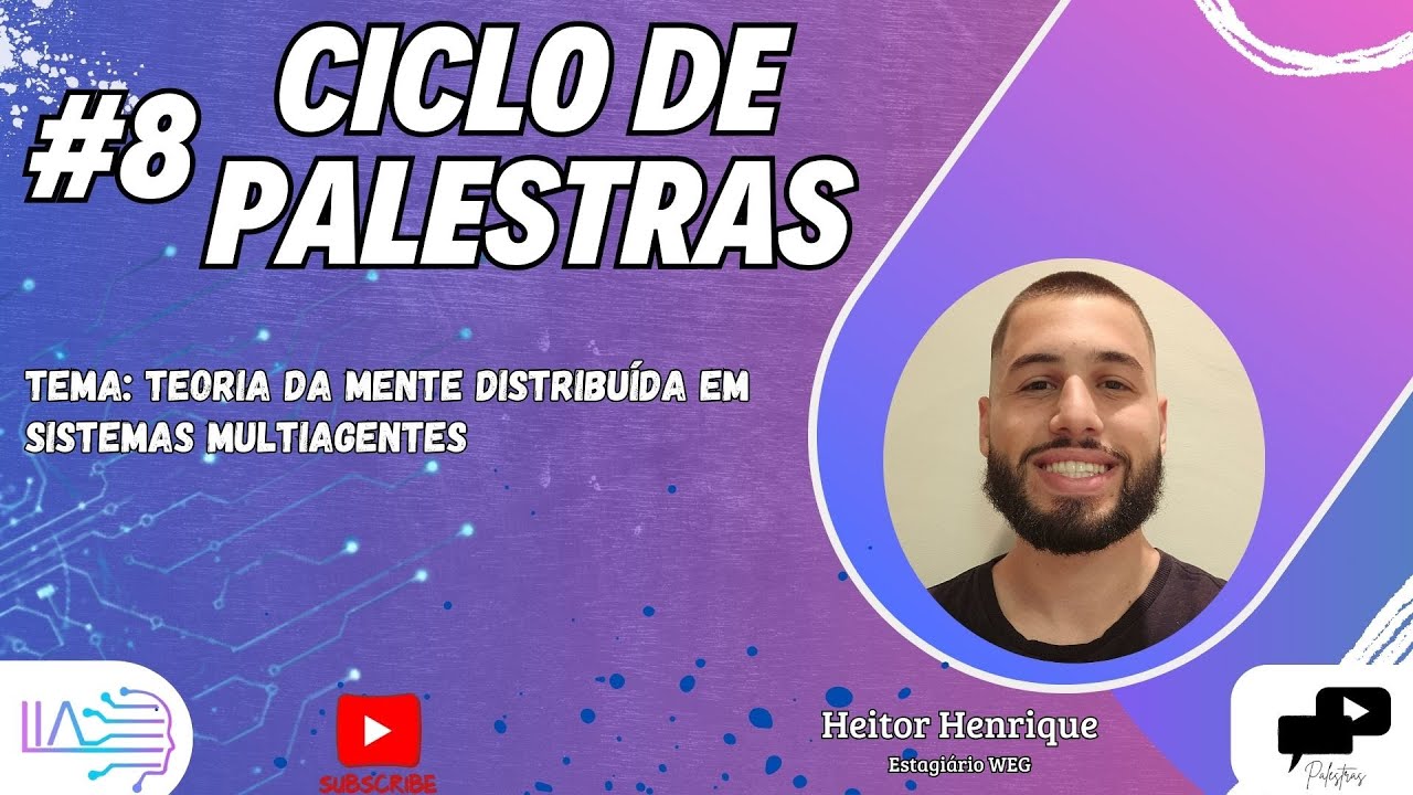 Ciclo de Palestras Abertas sobre IA - Teoria da Mente Distribuída em Sistemas Multiagentes