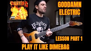 PLAY IT LIKE DIMEBAG #25 PANTERA | GODDAMN ELECTRIC - part1 - full lesson @ PATREON.COM/ATTILAVOROS