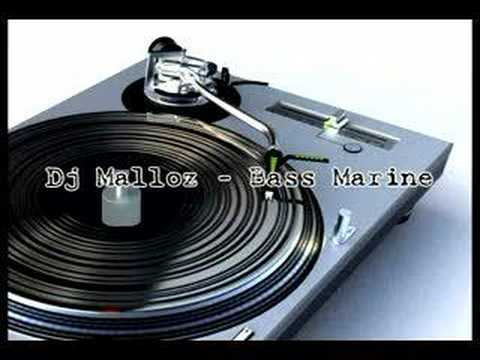 Dj Malloz - Bass Marine