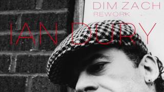 Ian Dury - Wake up and make love with me (Dim Zach ReWork)