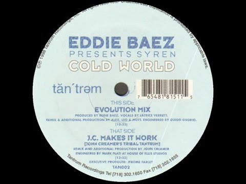Eddie Baez pres. Syren - Cold World - Evolution Mix - Remaster
