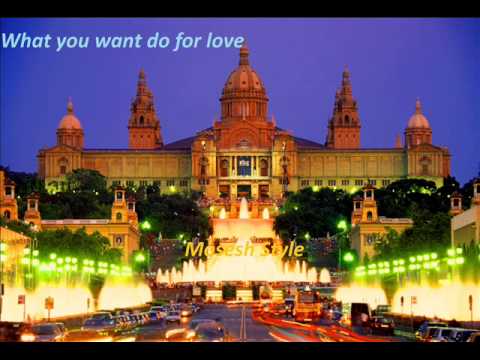 Mosesh Style - what u want do for love (Cover version)