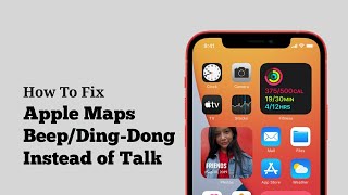 Apple Maps Beep/Ding-Dong Instead of Talk on iPhone iOS 17 - Fixed 2023