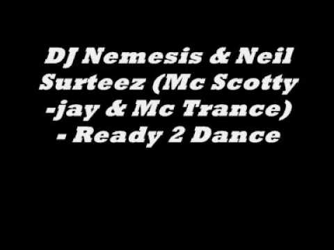 DJ Nemesis & Neil Surteez Mc Scotty jay & Mc Trance   Ready 2 