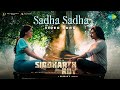 Sadha Sadha Video Song Siddharth Roy Deepak Saroj Tanvi Negi Radhan