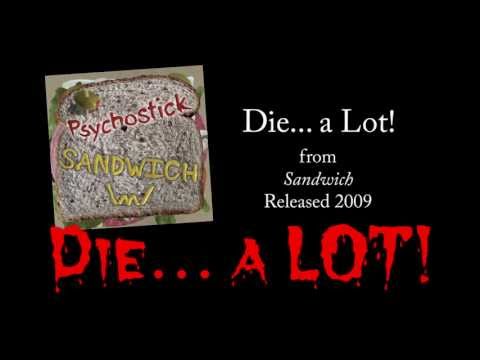 Videoclip de Die... a Lot! — Psychostick