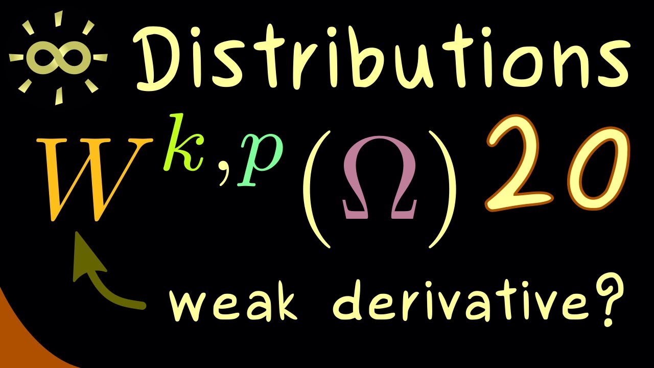 Distributions 20 | Sobolev Spaces [dark version]