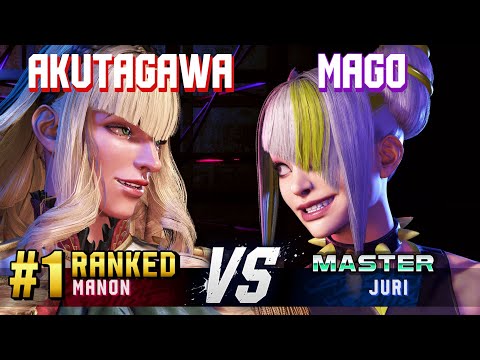 SF6 ▰ AKUTAGAWA (#1 Ranked Manon) vs MAGO (Juri) ▰ High Level Gameplay