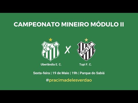 Uberlândia x Tupi - 5ª Rodada Mineiro Módulo II