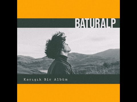 Baturalp - Hastalıklı Beyin ve Paslanmış Kalp