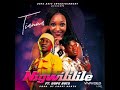 Nigwililile audio:Tianna ft Dopeboys
