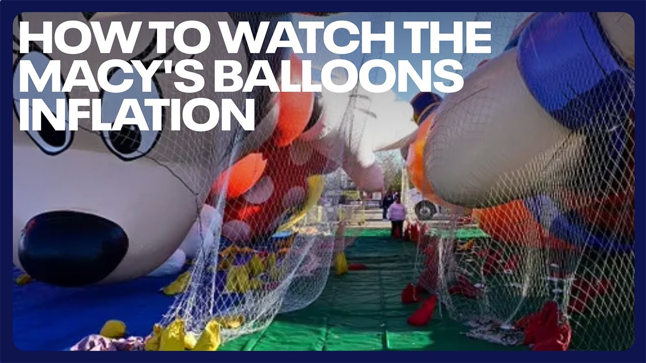 Here's how to watch the Macy’s balloon inflation in-person