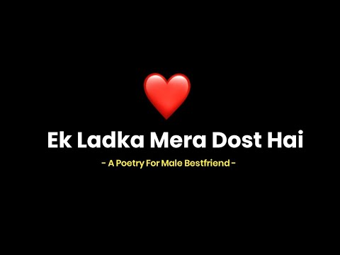 Ek Ladka Mera Dost Hai - Poetry For Male Bestfriend | Bestie Poetry | Male Best Friend | KKSB