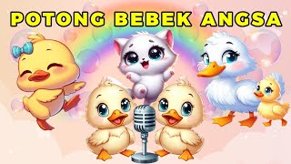 Potong bebek Angsa Lagu anak anak ✨ Lagu anak indonesia Populer Seru | Anak belajar dan menyenangkan