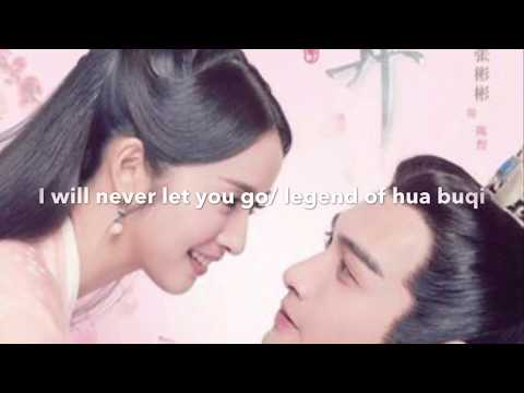 (2019) Chinese drama legend of hua buqi/I will never let you go