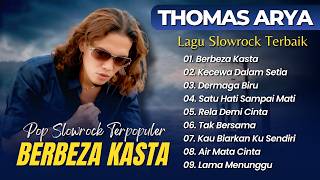 Download lagu Thomas Arya - BERBEZA KASTA - KECEWA DALAM SETIA - DERMAGA BIRU || LAGU SLOWROCK TERPOPULER 2026 mp3