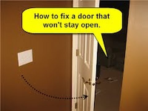 How to Fix a Door That Won't Stay Open