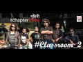 Classroom 2 #Chapter_Three Prithibi | Koushik Da | Bengali Band song